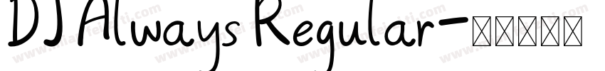 DJ Always Regular字体转换